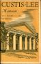 [Gutenberg 50570] • Custis-Lee Mansion: The Robert E. Lee Memorial, Virginia